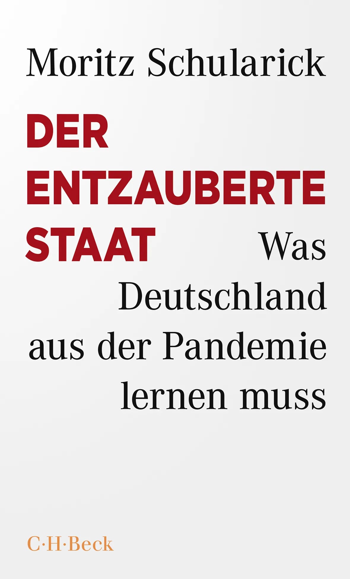 Buchcover von 'Der entzauberte Staat' - Taschenbuch von Moritz Schularick