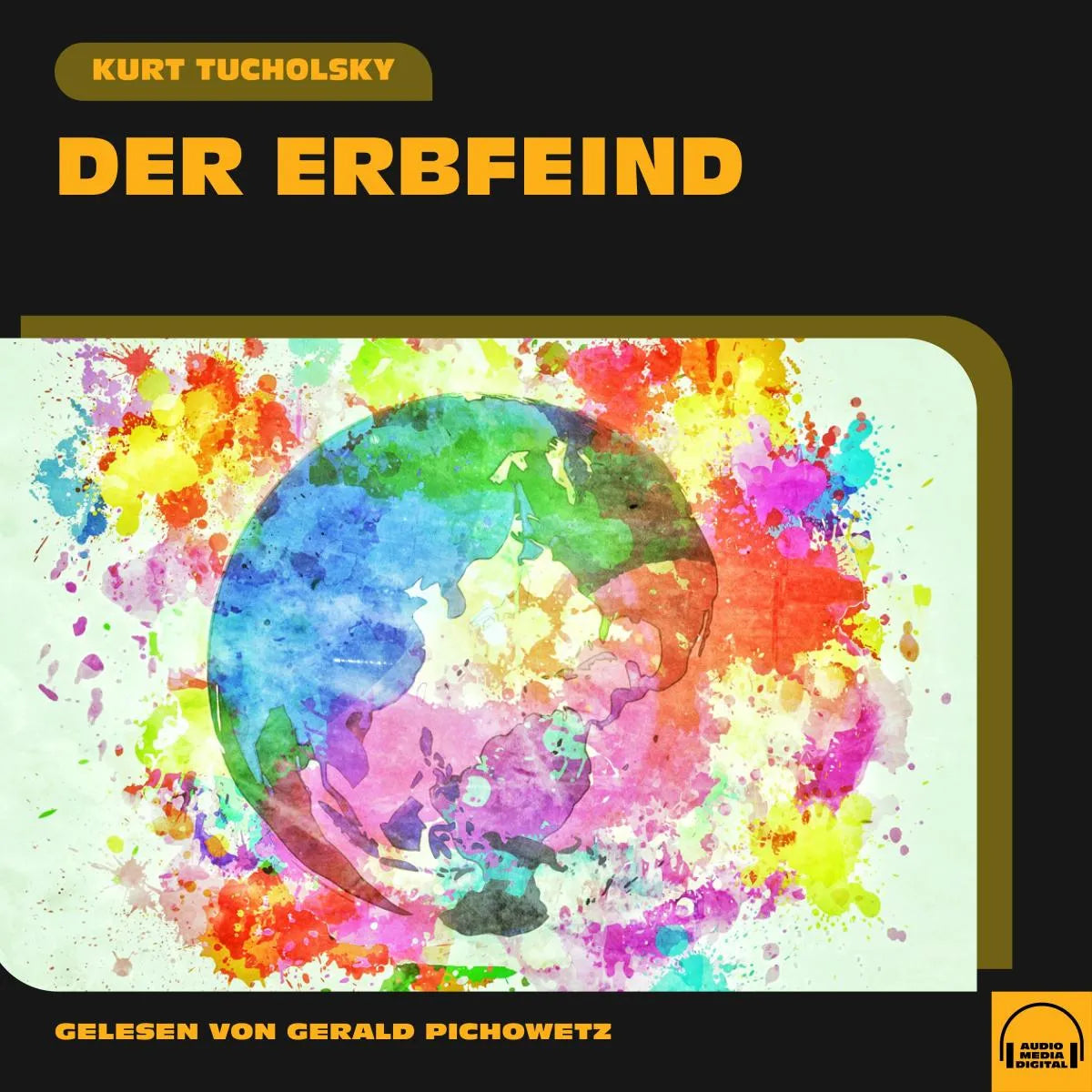 Cover: Der Erbfeind (Hörbuch Download) von Kurt Tucholsky
