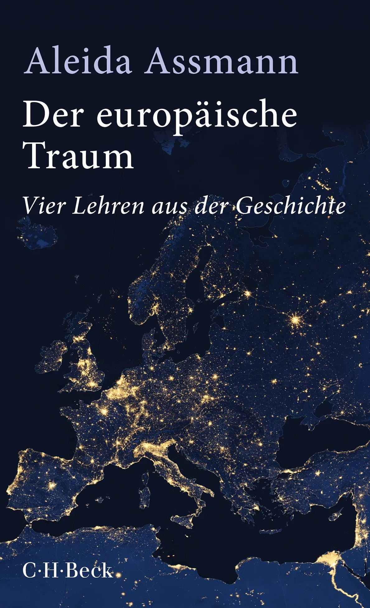 Buchcover von 'Der europäische Traum' - Taschenbuch von Aleida Assmann