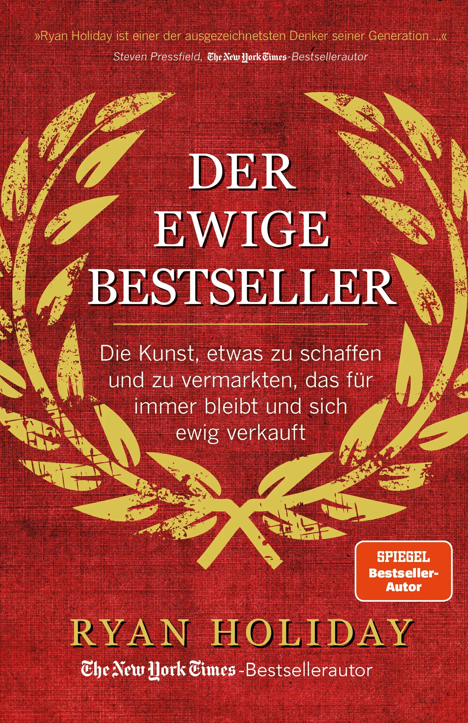 Buchcover von 'Der ewige Bestseller' - Gebundene Ausgabe von Ryan Holiday