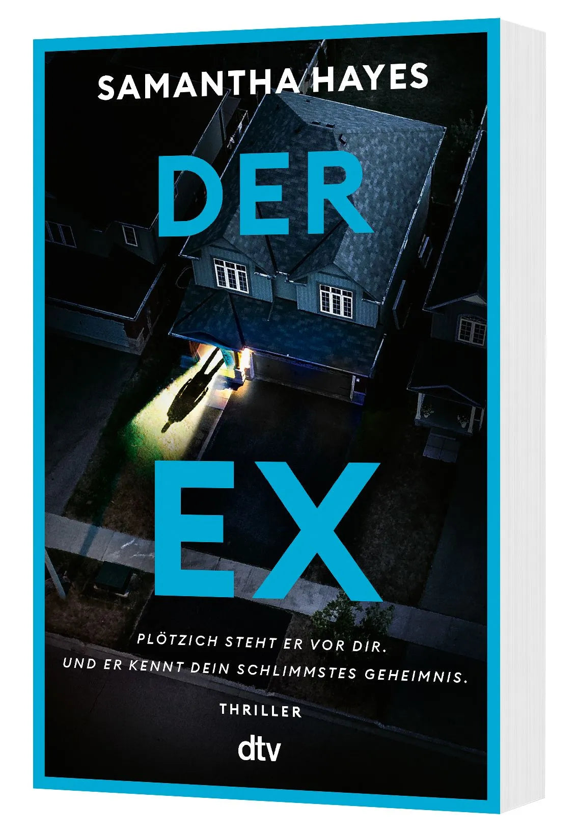 Detailansicht: Der Ex – Plötzlich steht er vor dir – und er kennt dein schlimmstes Geheimnis. (Taschenbuch)