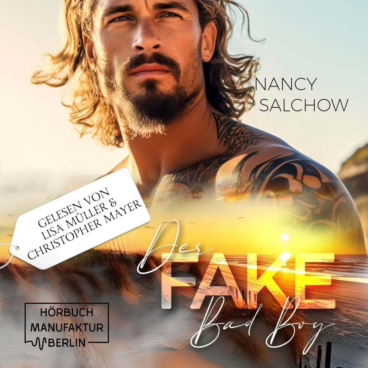 Cover: Der Fake Bad Boy (Hörbuch Download) von Nancy Salchow