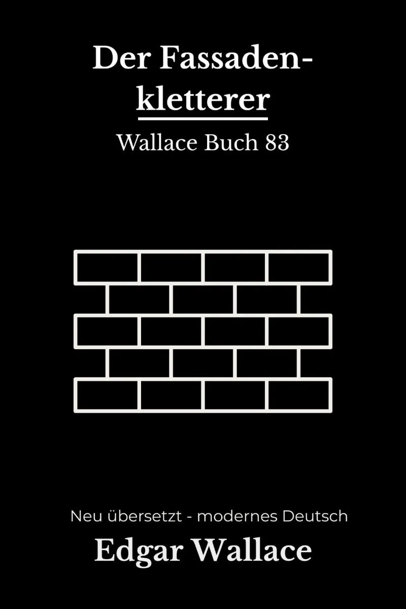 Cover: Der Fassadenkletterer (E-Book) von Edgar Wallace