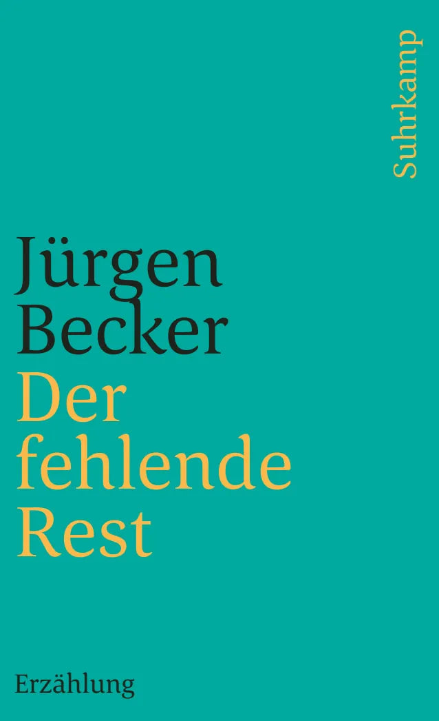 Buchcover von 'Der fehlende Rest' - Taschenbuch von Jürgen Becker