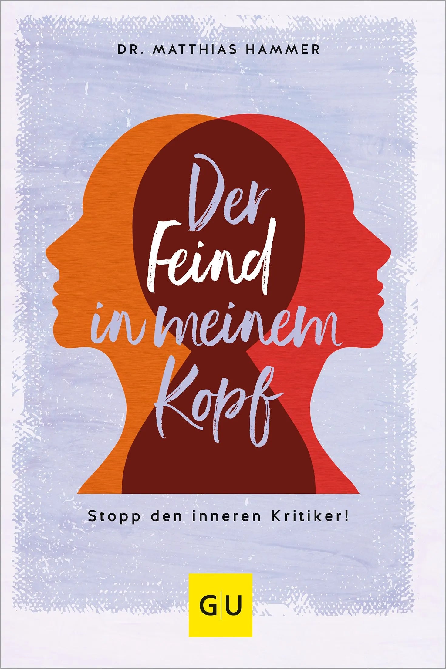 Cover: Der Feind in meinem Kopf (Paperback) von Matthias Hammer