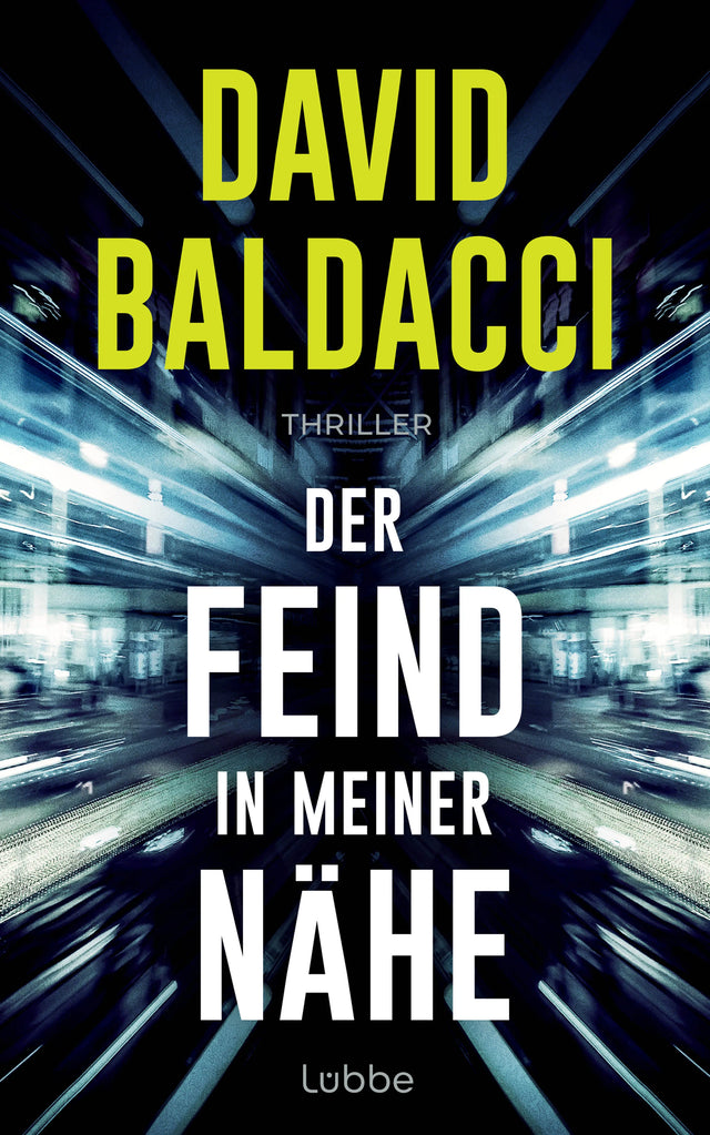 Buchcover von 'Der Feind in meiner Nähe' - Gebundene Ausgabe von David Baldacci