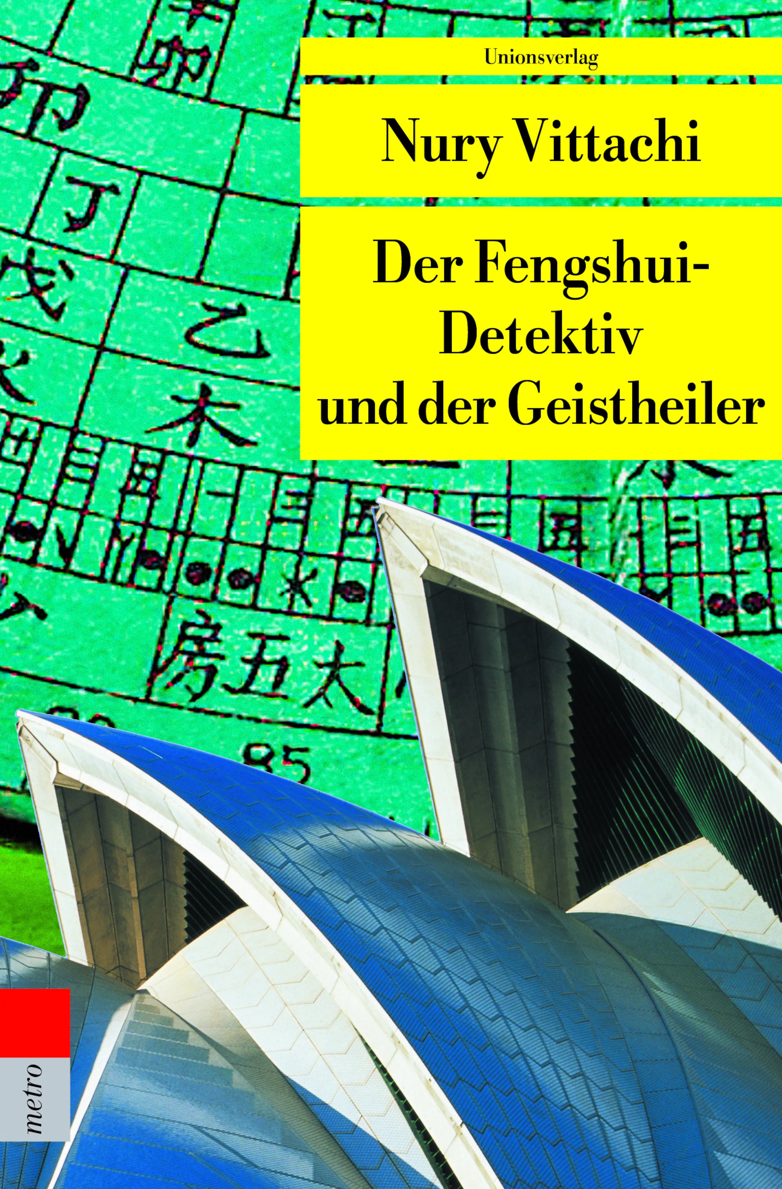 Buchcover von 'Der Fengshui-Detektiv und der Geistheiler' - Taschenbuch von Nury Vittachi