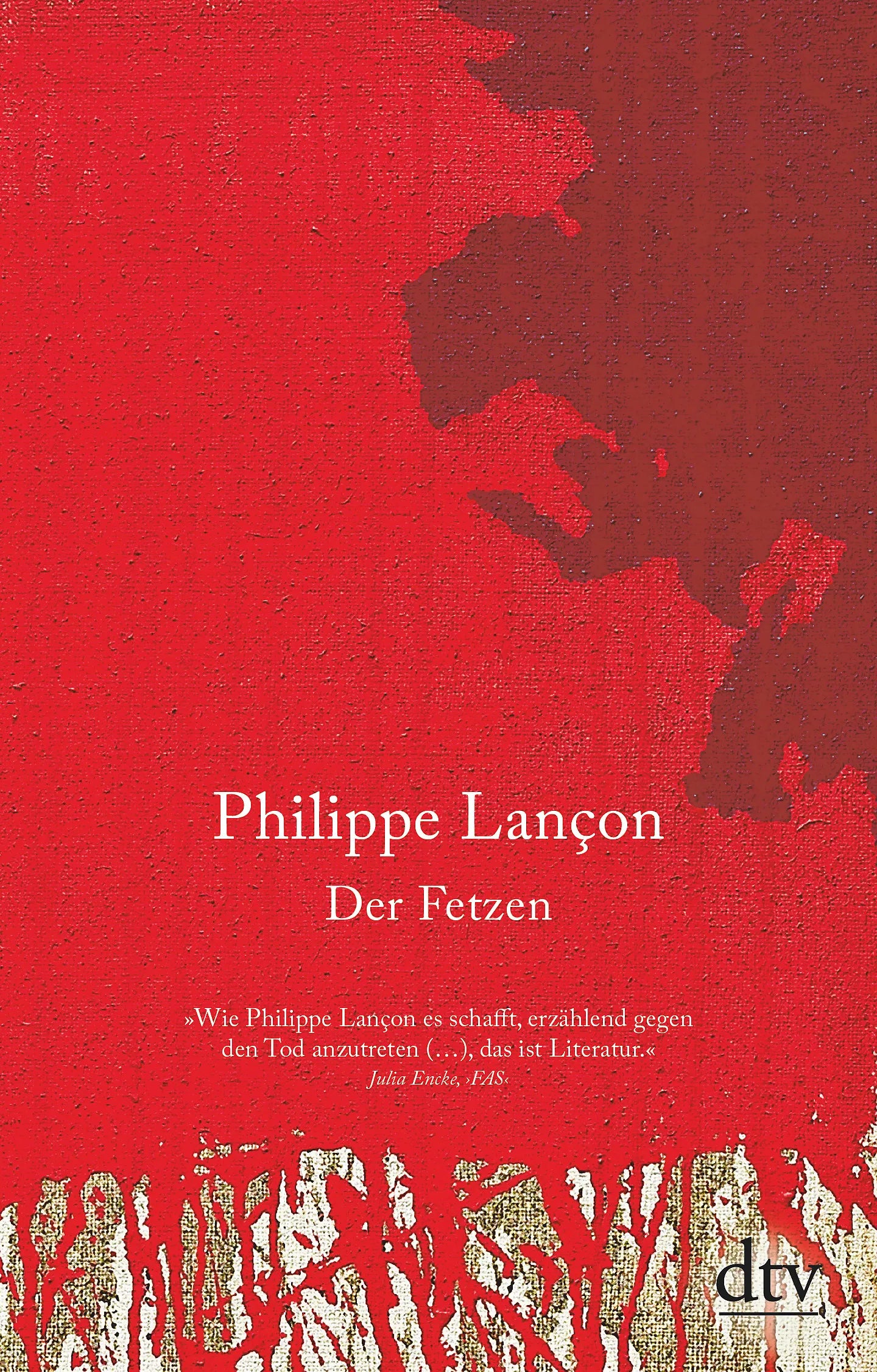 Buchcover von 'Der Fetzen' - Taschenbuch von Philippe Lançon