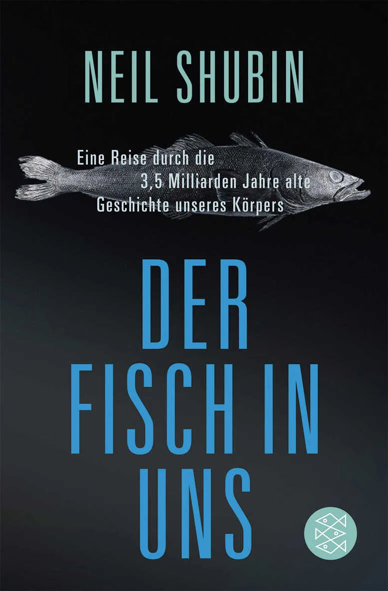 Buchcover von 'Der Fisch in uns' - Taschenbuch von Neil Shubin