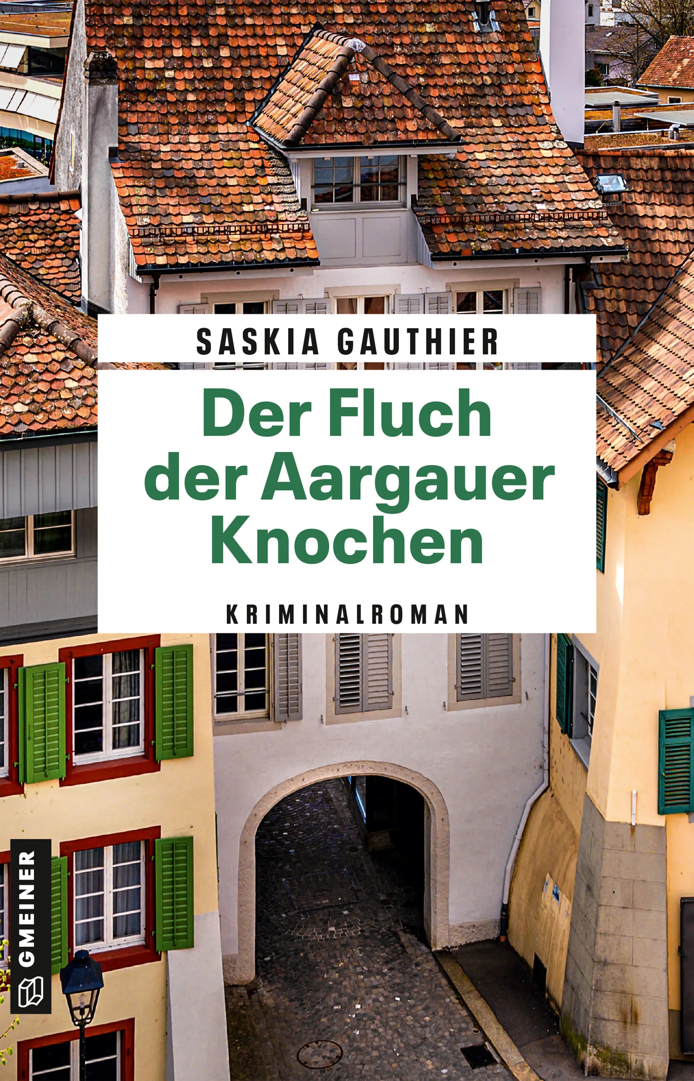 Cover: Der Fluch der Aargauer Knochen (E-Book) von Saskia Gauthier