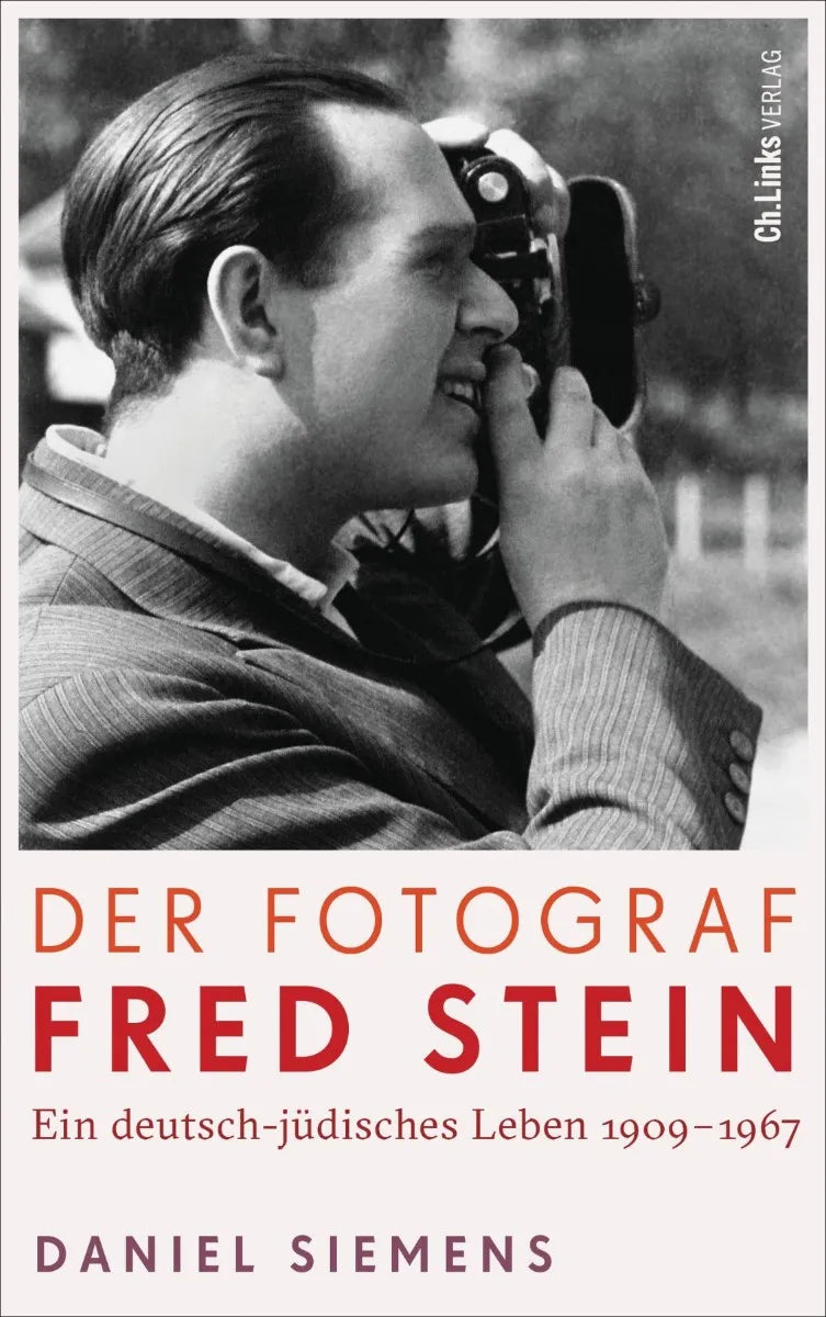 Cover: Der Fotograf Fred Stein (E-Book) von Daniel Siemens