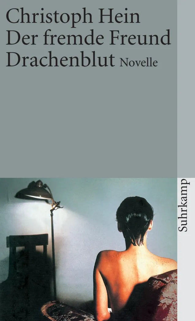 Buchcover von 'Der fremde Freund. Drachenblut' - Taschenbuch von Christoph Hein