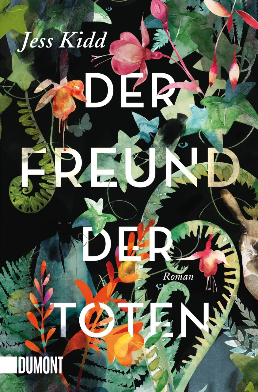 Buchcover von 'Der Freund der Toten' - Taschenbuch von Jess Kidd