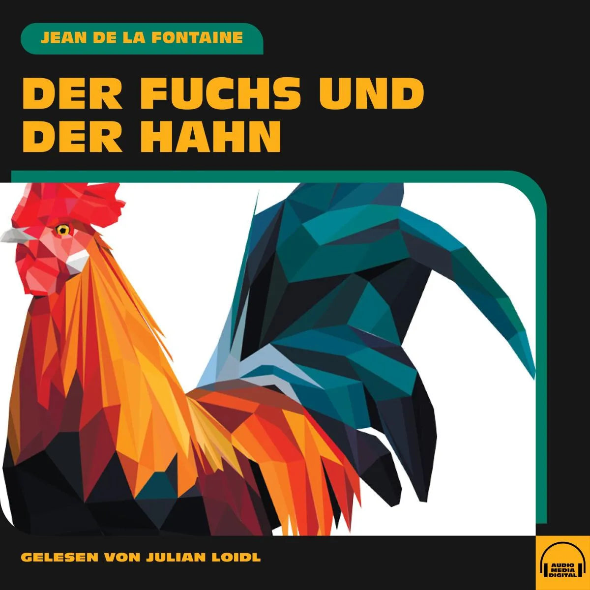Cover: Der Fuchs und der Hahn (Hörbuch Download) von Jean de la Fontaine