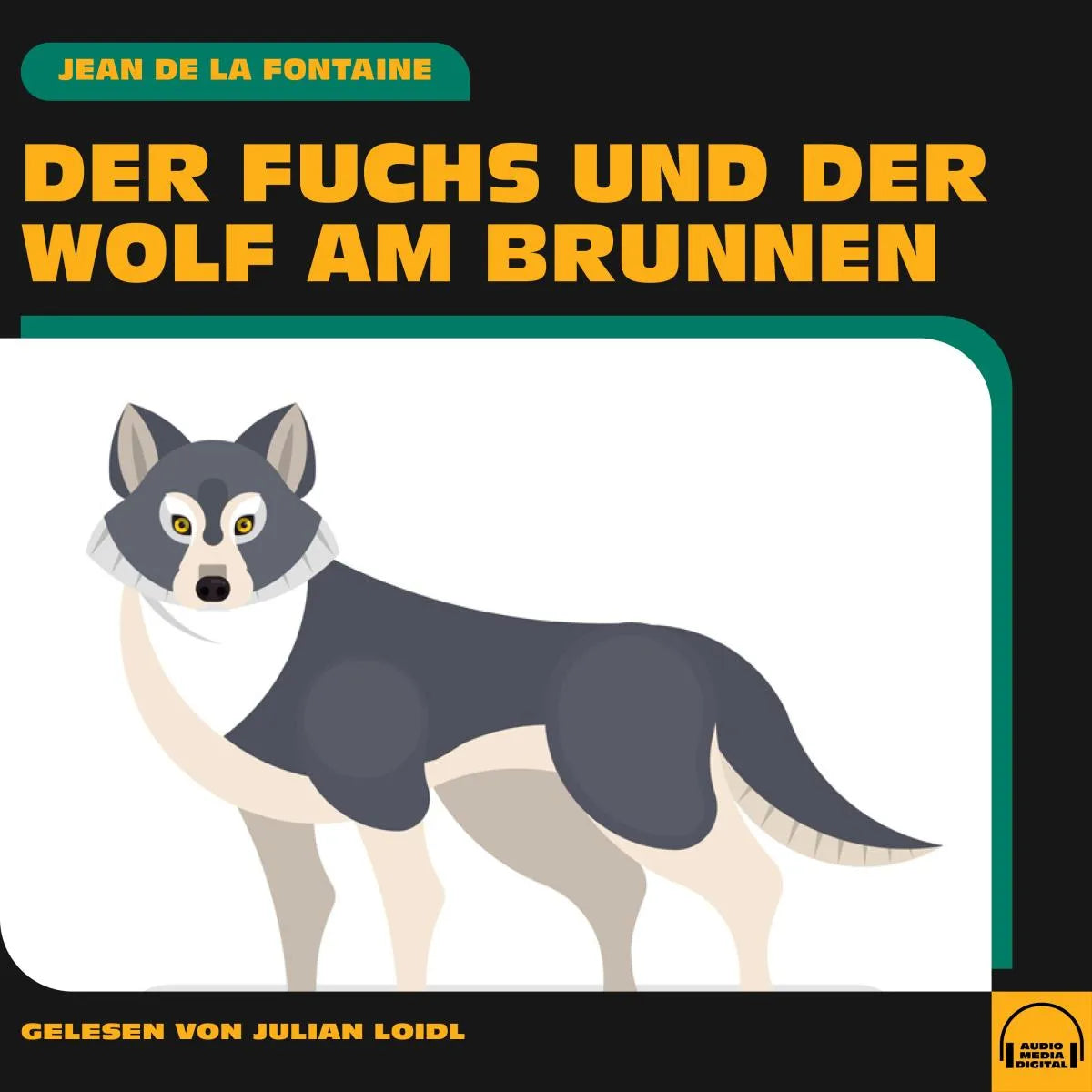 Cover: Der Fuchs und der Wolf am Brunnen (Hörbuch Download) von Jean de la Fontaine