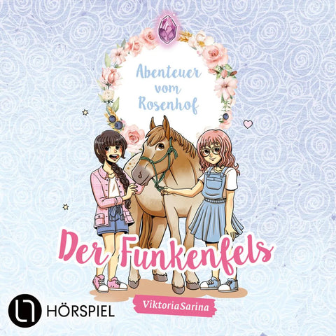 Folge 1: Der Funkenfels - Abenteuer vom Rosenhof