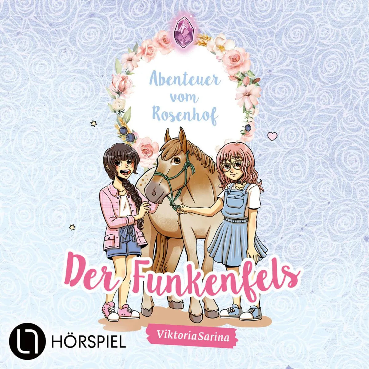 Cover: Der Funkenfels - Abenteuer vom Rosenhof (Hörbuch Download) von ViktoriaSarina