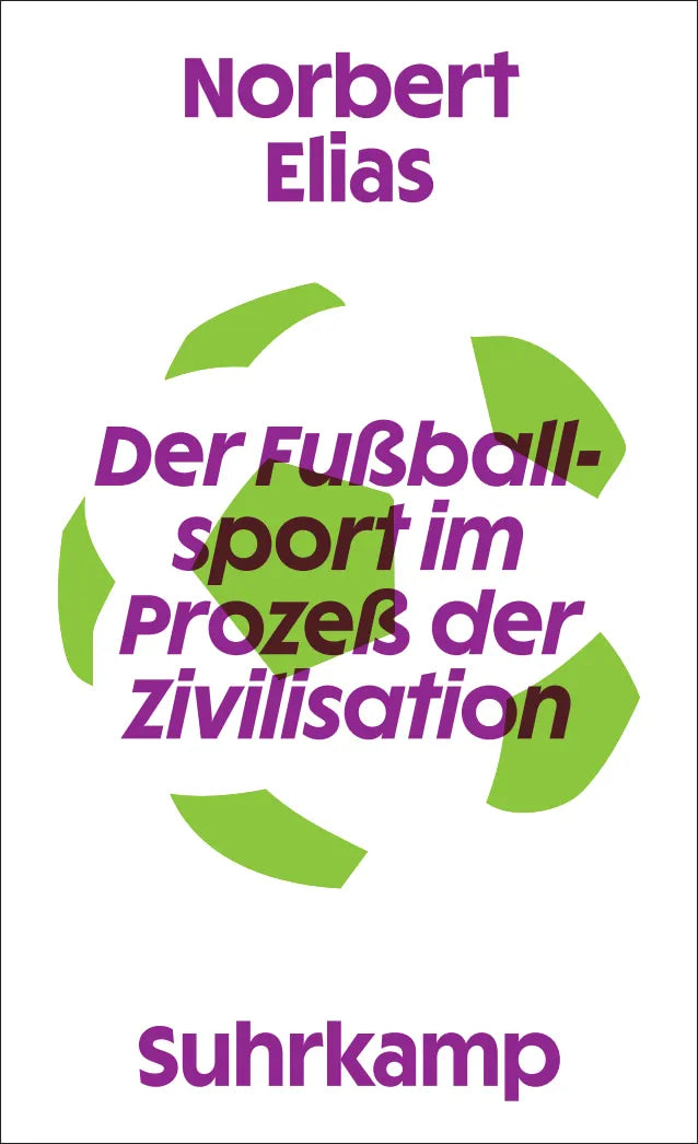 Cover: Der Fußballsport im Prozeß der Zivilisation (Taschenbuch) von Norbert Elias