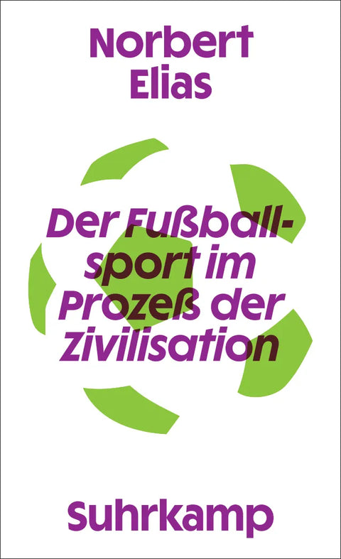 Der Fußballsport im Prozeß der Zivilisation