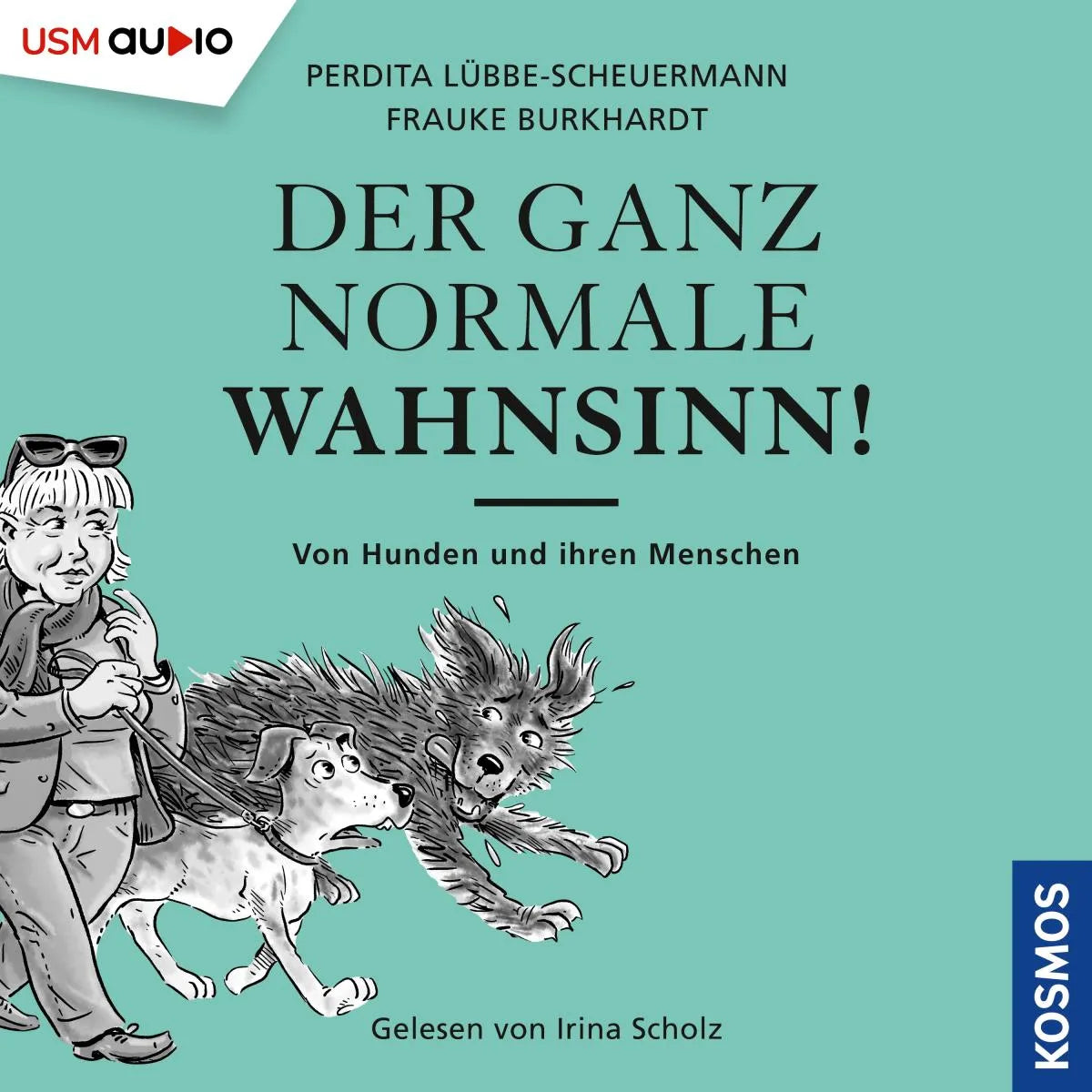 Cover: Der ganz normale Wahnsinn! (Hörbuch Download) von Perdita Lübbe-Scheuermann