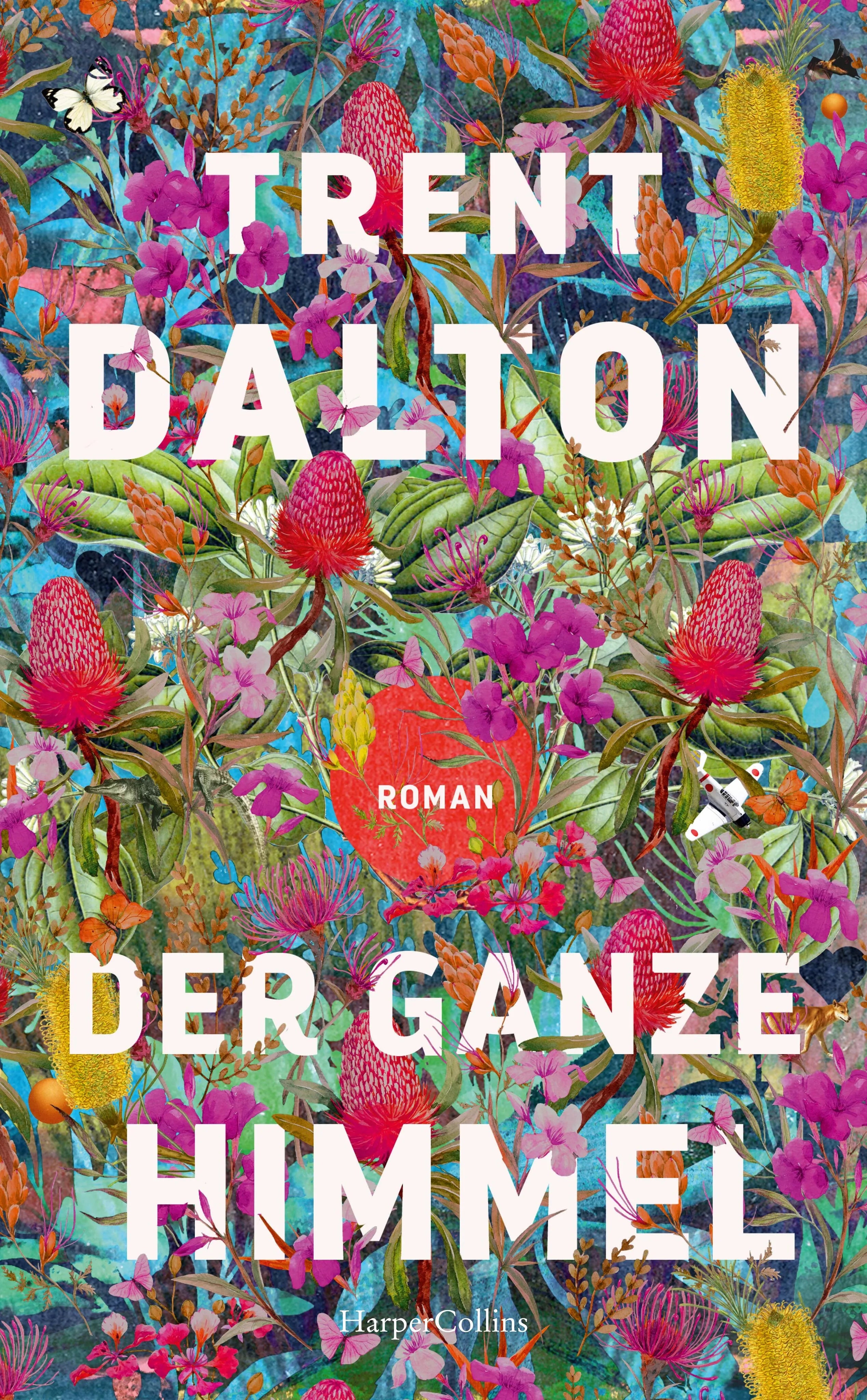 Buchcover von 'Der ganze Himmel' - Gebundene Ausgabe von Trent Dalton
