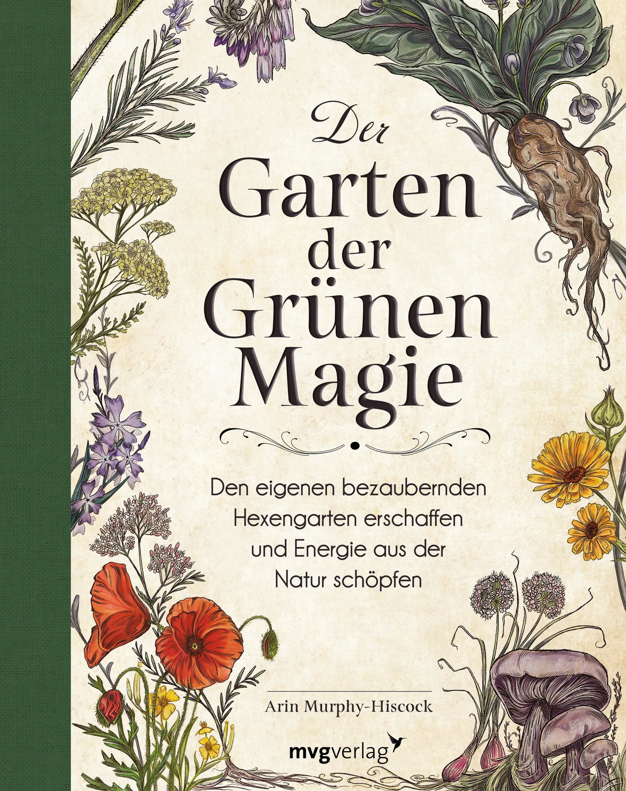 Buchcover von 'Der Garten der Grünen Magie' - Gebundene Ausgabe von Arin Murphy-Hiscock