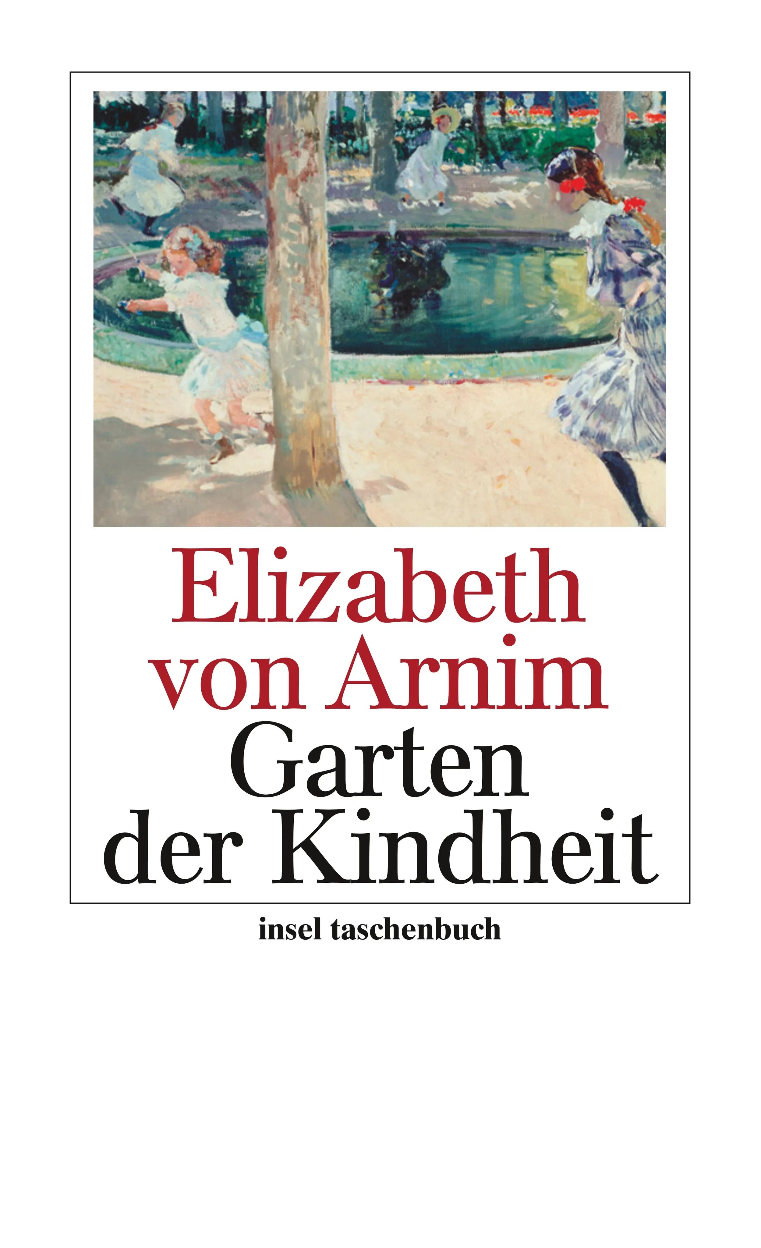 Buchcover von 'Der Garten der Kindheit' - Taschenbuch von Elizabeth Arnim