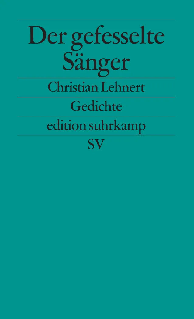 Buchcover von 'Der gefesselte Sänger' - Taschenbuch von Christian Lehnert