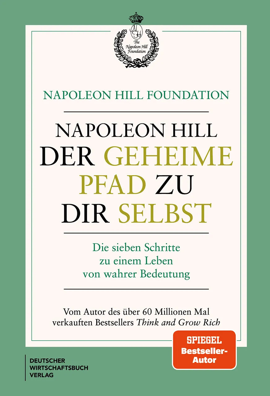 Cover: Der geheime Pfad zu dir selbst (Hardcover) von Napoleon Hill