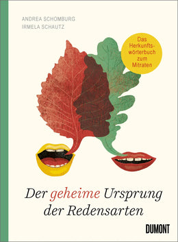 Buchcover von 'Der geheime Ursprung der Redensarten' - Gebundene Ausgabe von Andrea Schomburg