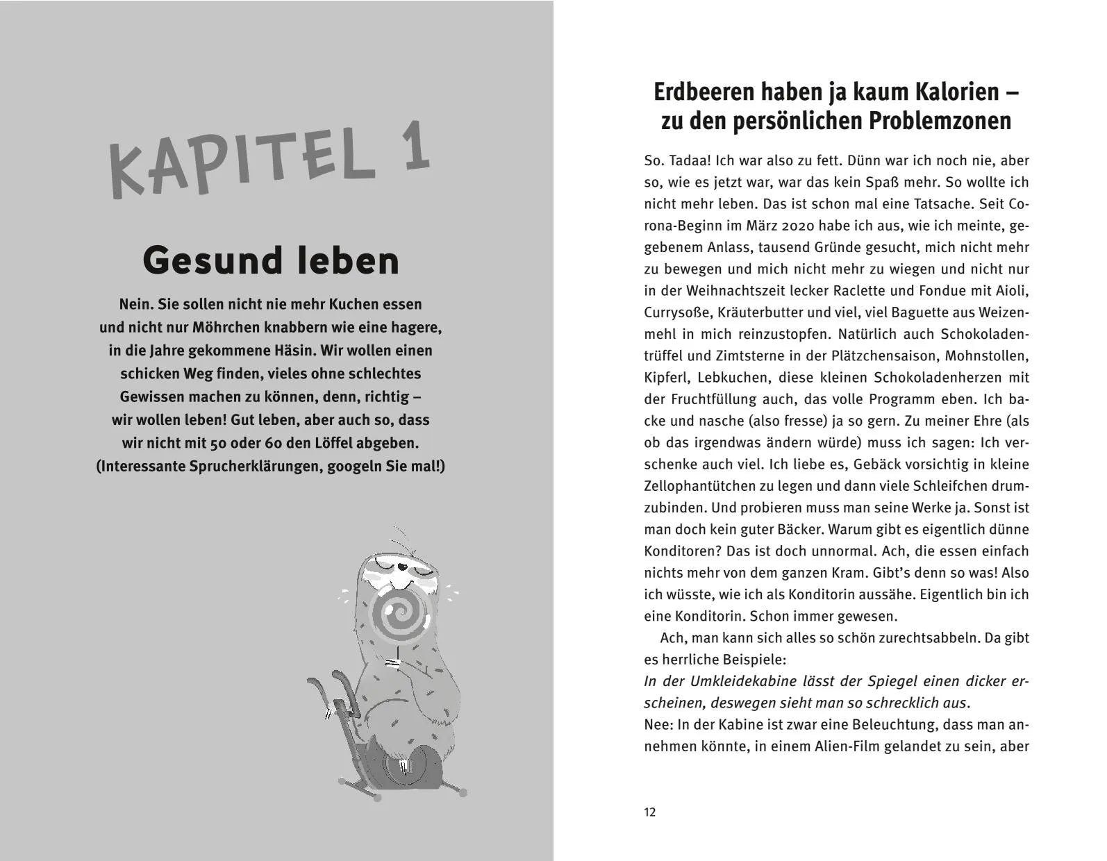 Abbildung von 'Der Geist ist willig, der Körper chillig'