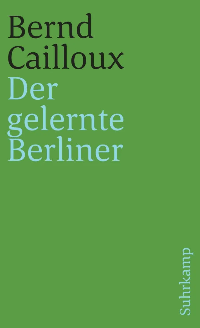 Buchcover von 'Der gelernte Berliner' - Taschenbuch von Bernd Cailloux