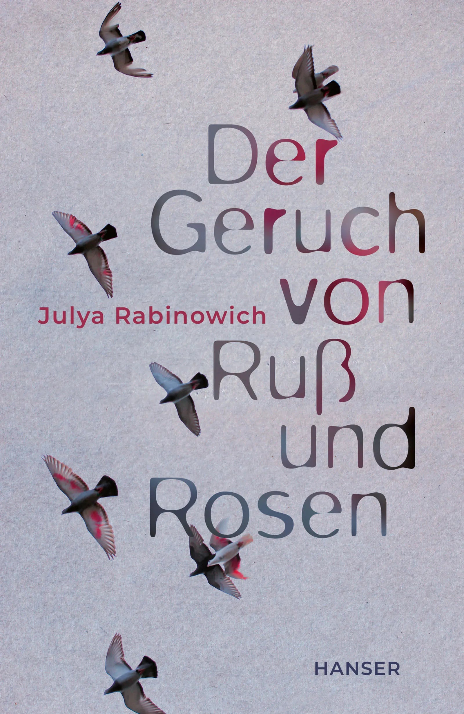 Cover: Der Geruch von Ruß und Rosen (E-Book) von Julya Rabinowich