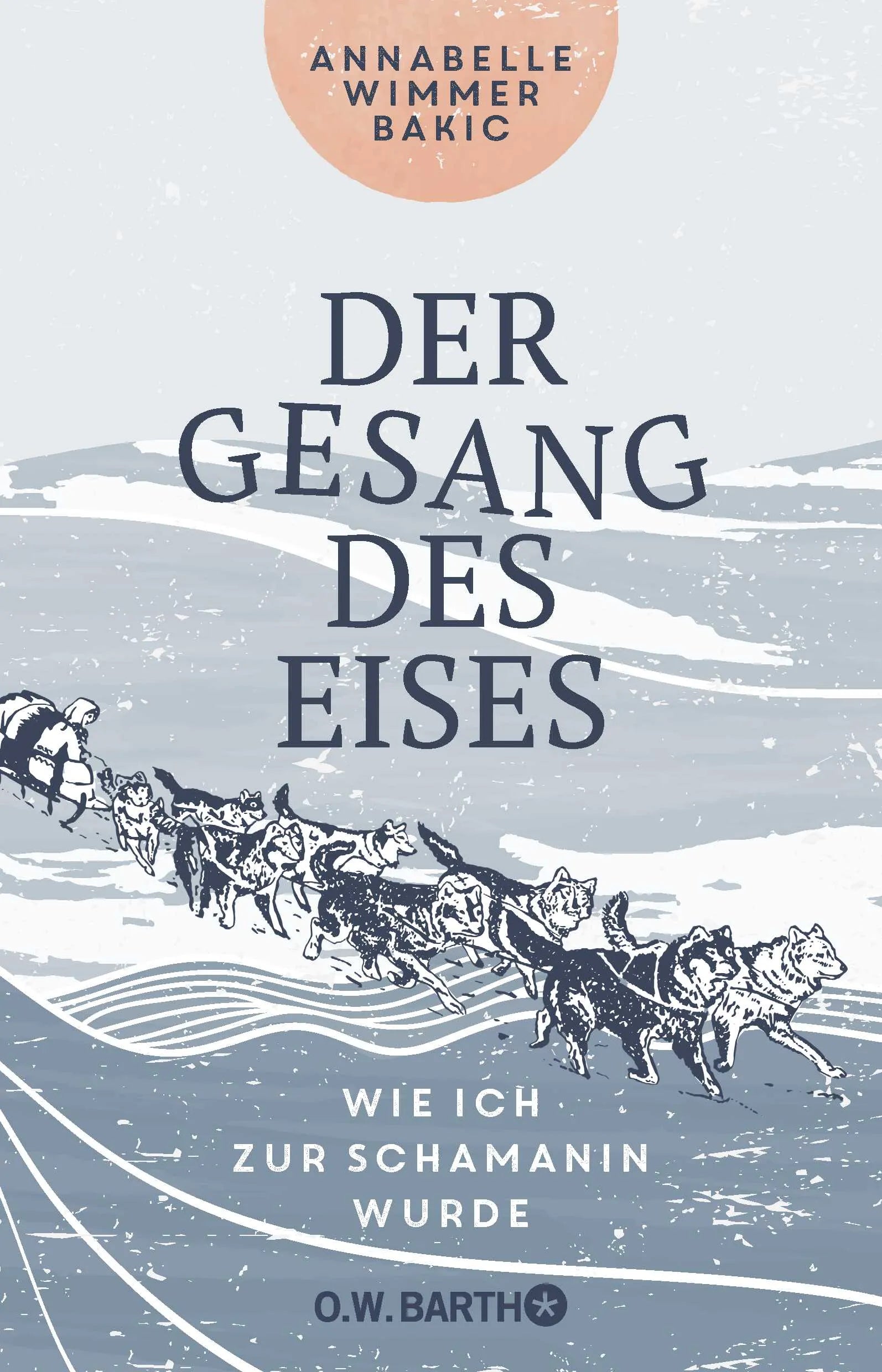 Buchcover von 'Der Gesang des Eises' - Paperback von Annabelle Wimmer Bakic