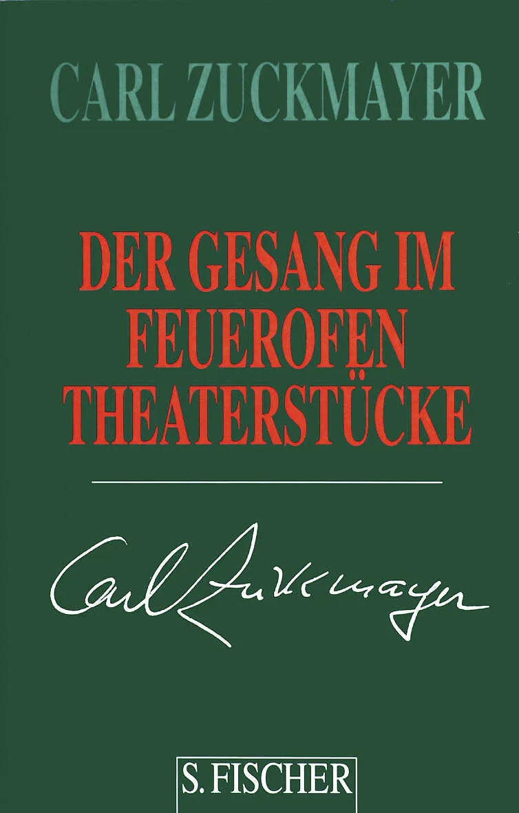 Buchcover von 'Der Gesang im Feuerofen' - Gebundene Ausgabe von Carl Zuckmayer