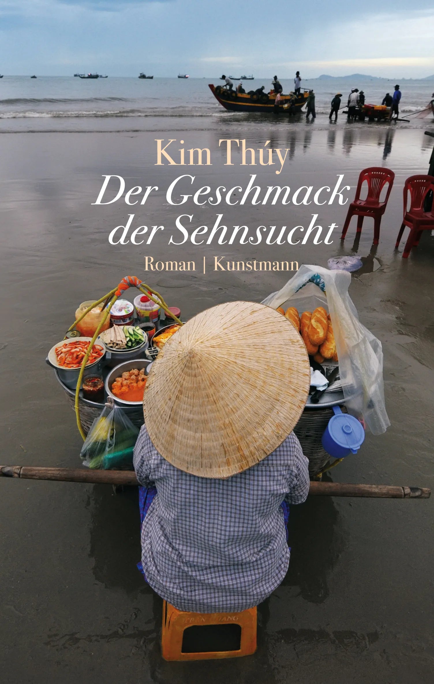 Buchcover von 'Der Geschmack der Sehnsucht' - Gebundene Ausgabe von Kim Thúy