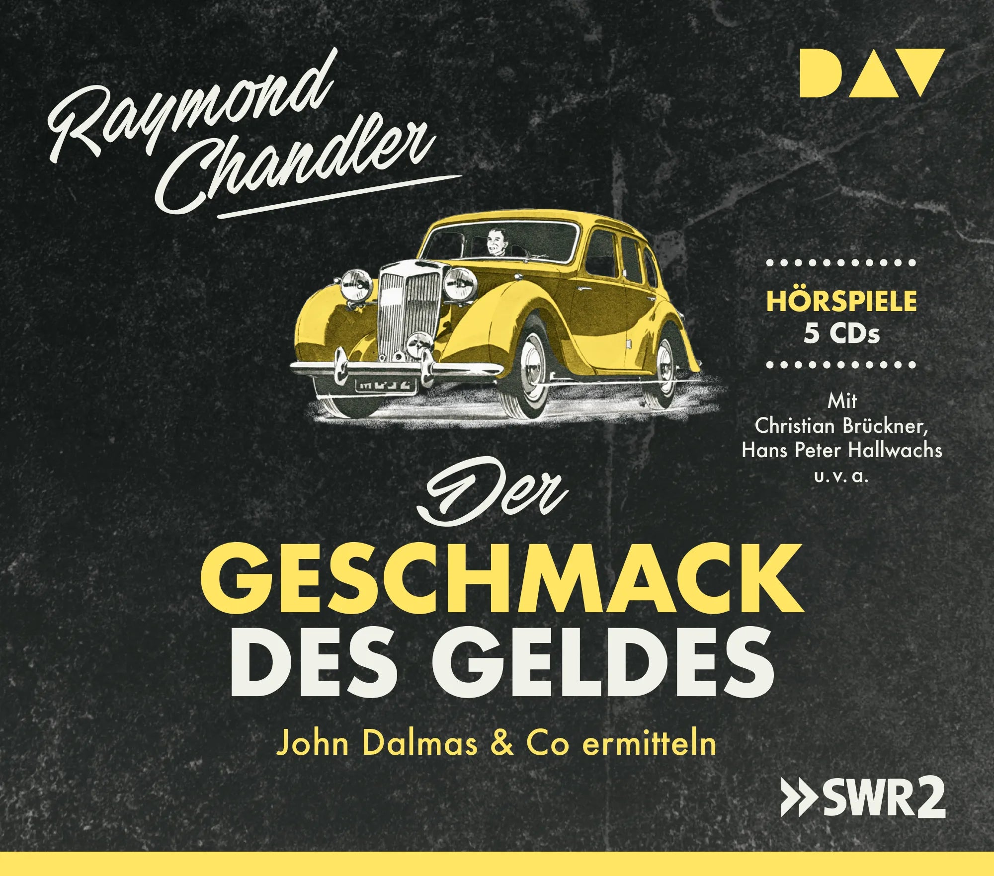 Buchcover von 'Der Geschmack des Geldes. John Dalmas & Co ermitteln' - Hörbuch (CD) von Raymond Chandler