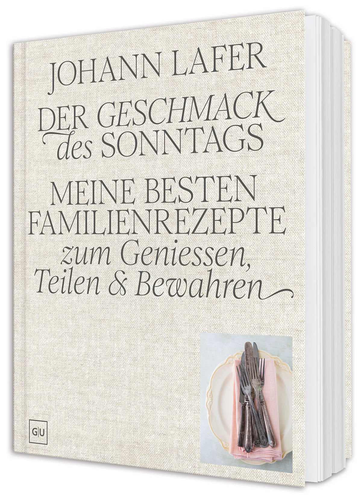 Cover: Der Geschmack des Sonntags (Hardcover) von Johann Lafer