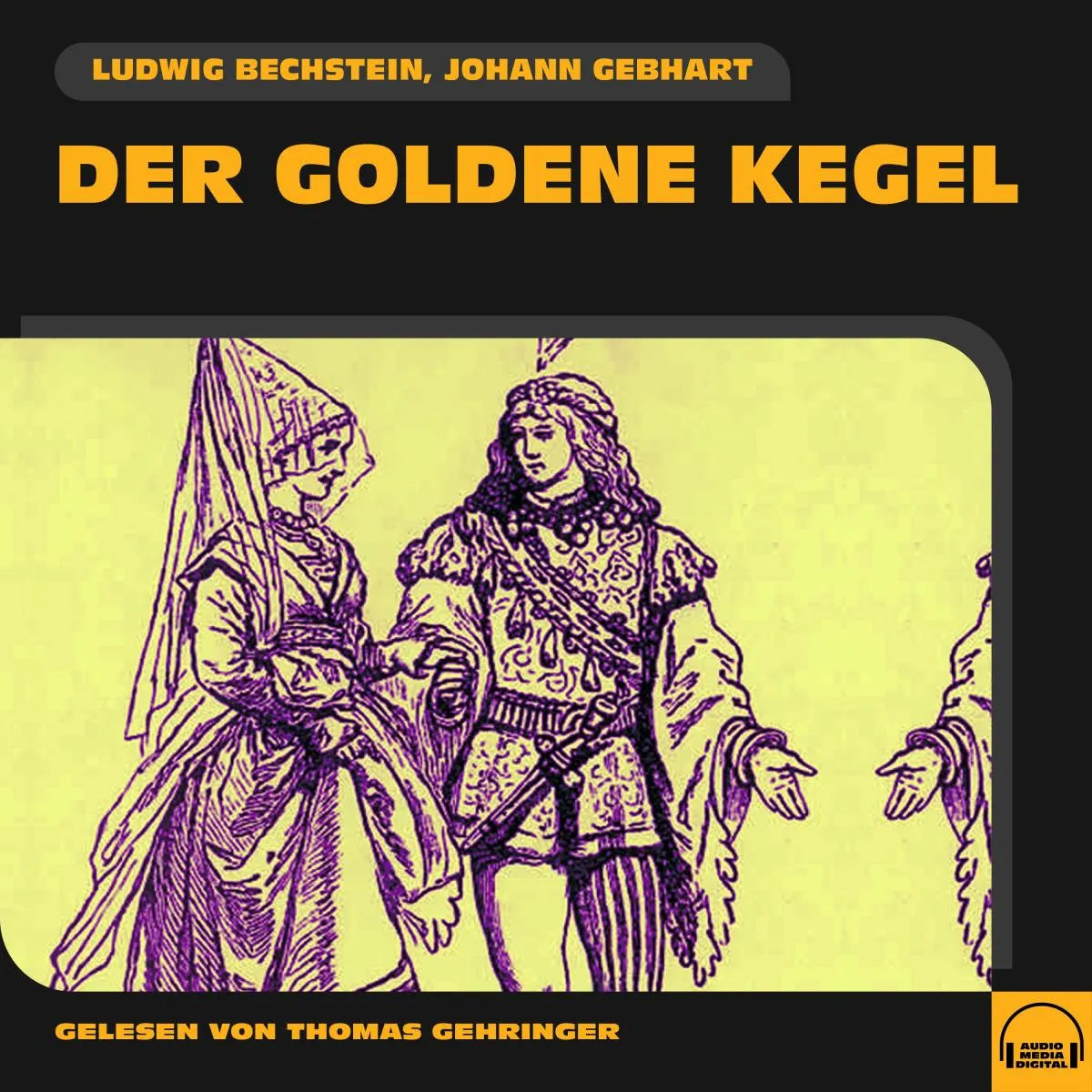 Cover: Der goldene Kegel (Hörbuch Download) von Ludwig Bechstein