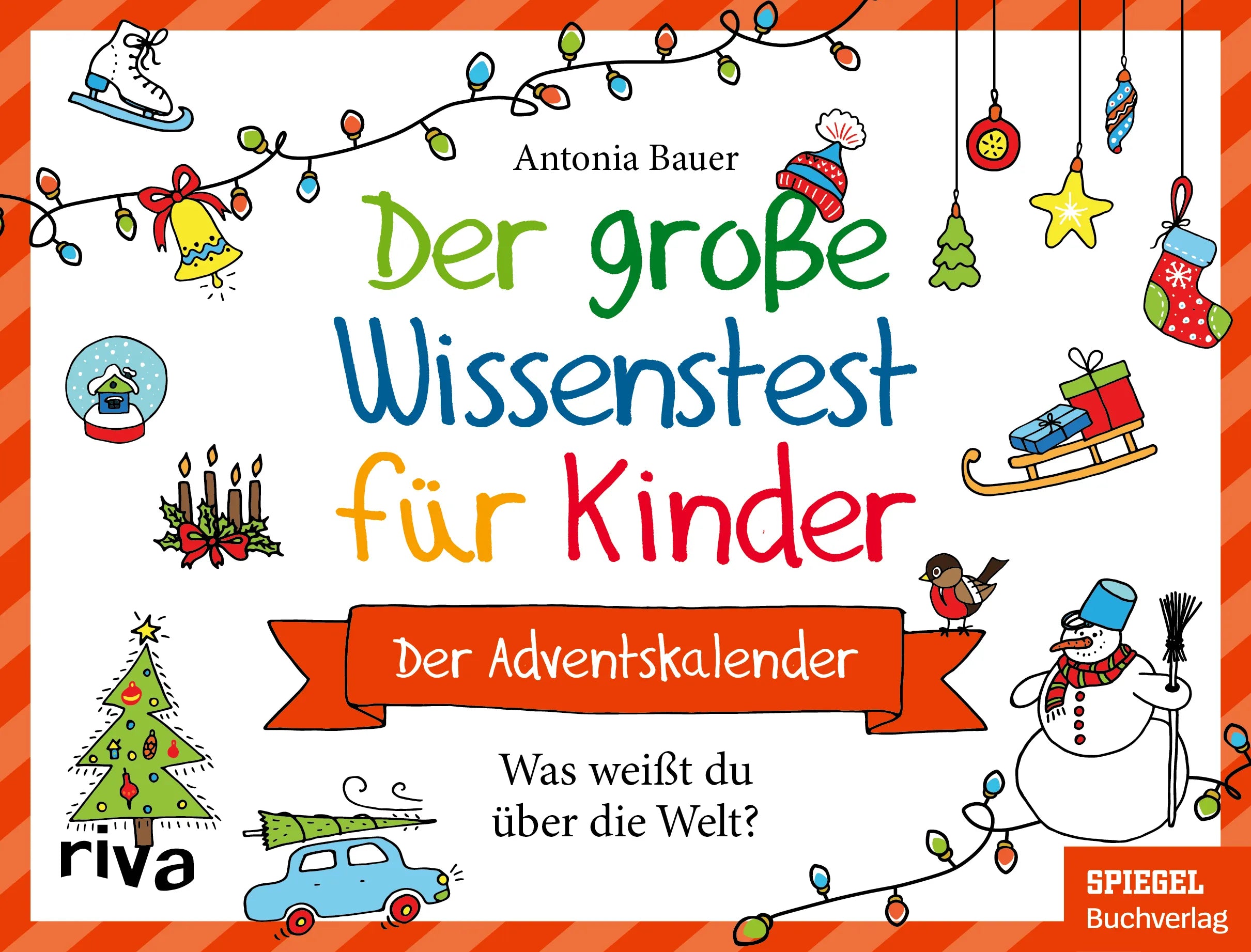 Buchcover von 'Der große Wissenstest für Kinder – Der Adventskalender' - Gebundene Ausgabe von Antonia Bauer