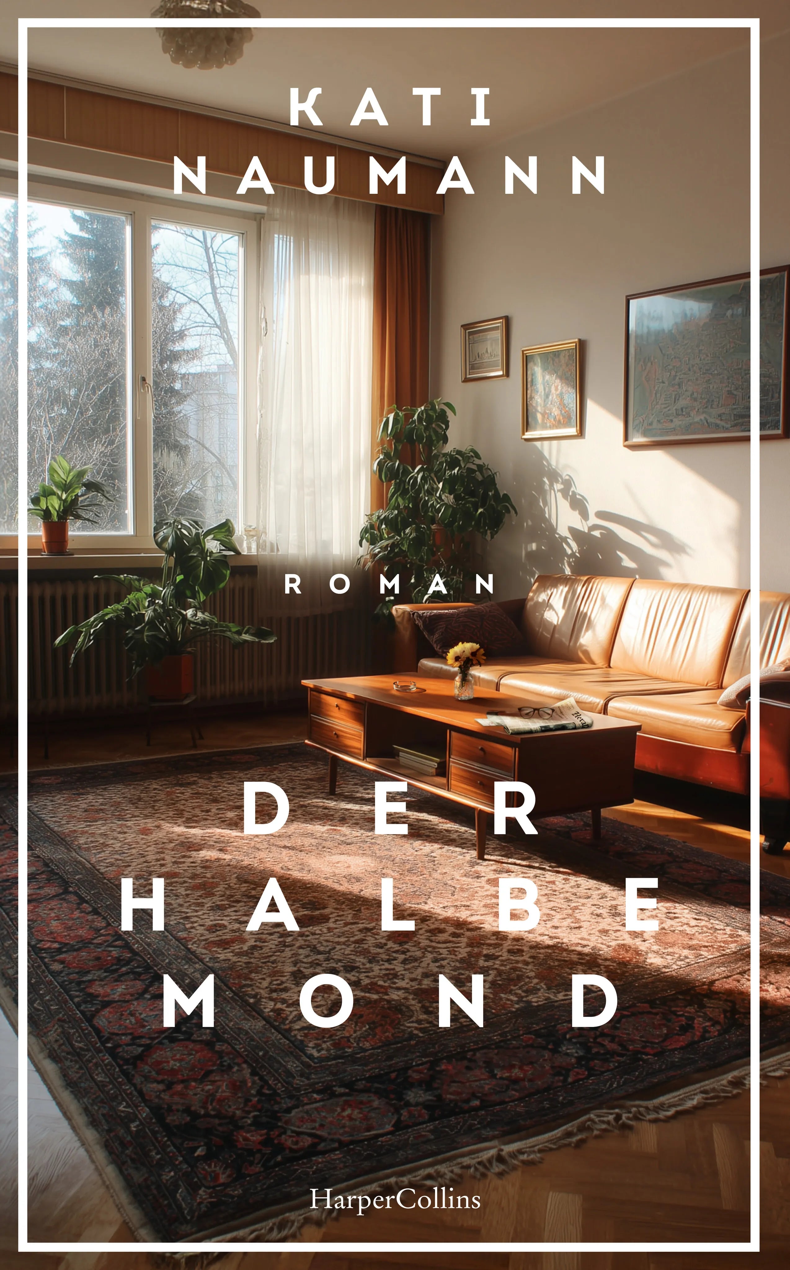 Buchcover von 'Der halbe Mond' - Gebundene Ausgabe von Kati Naumann