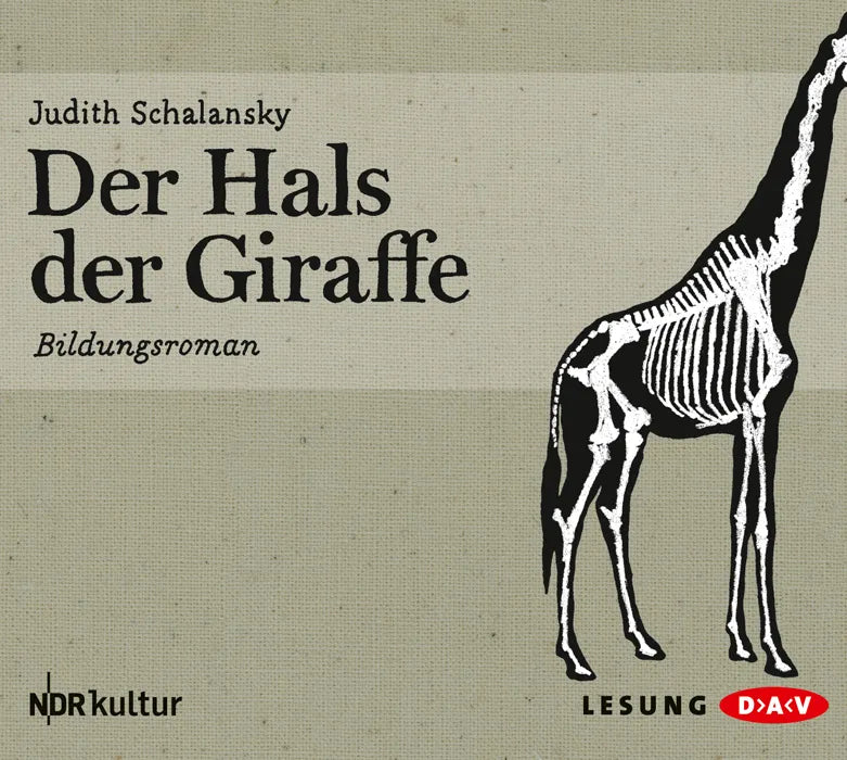 Buchcover von 'Der Hals der Giraffe' - Hörbuch (CD) von Judith Schalansky