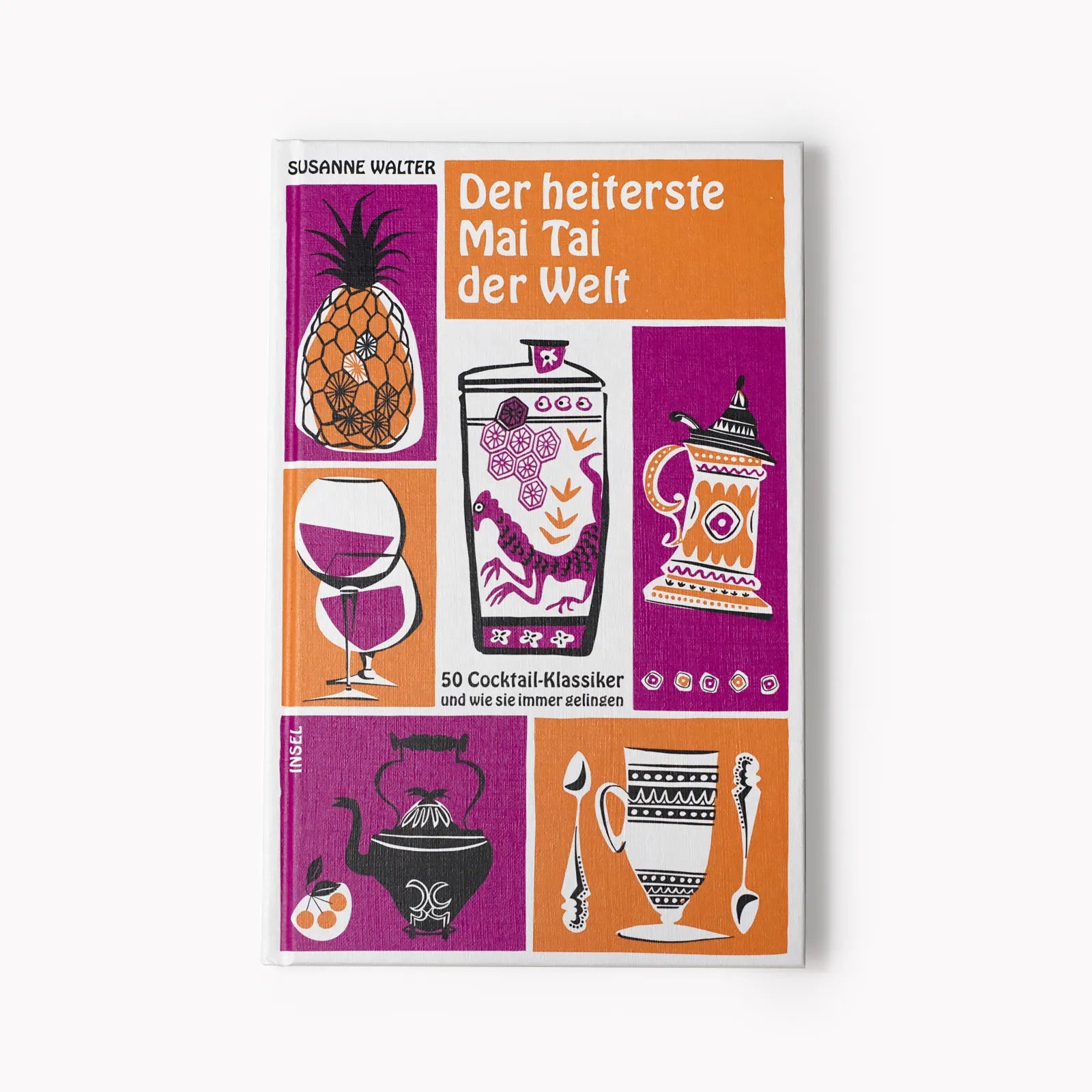 Produktansicht: Der heiterste Mai Tai der Welt (Gebundene Ausgabe)