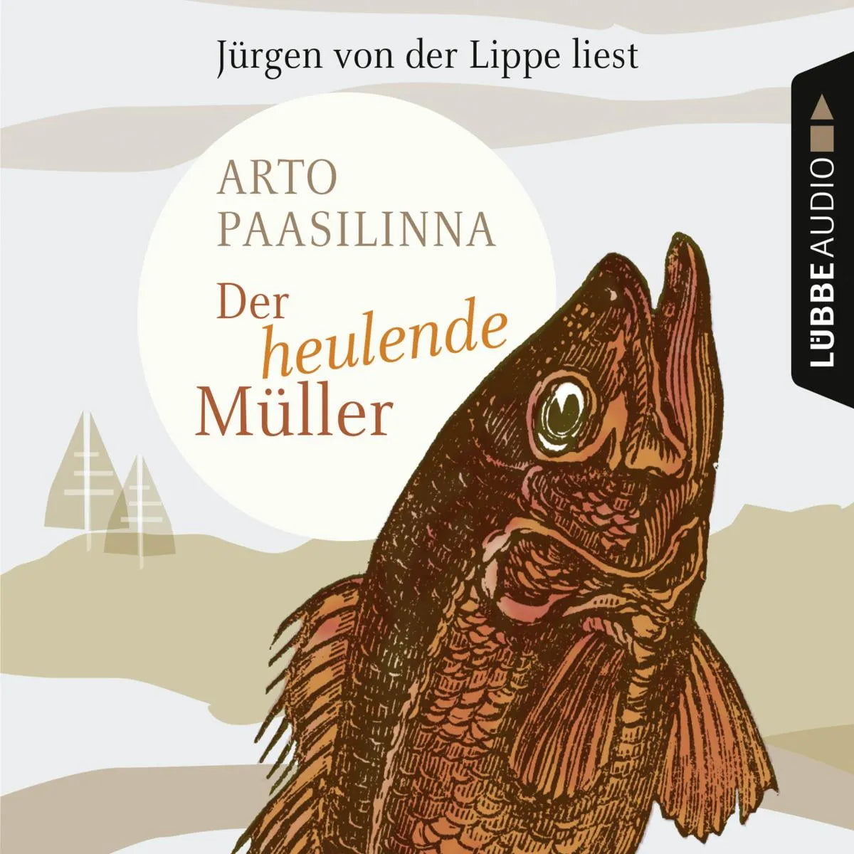 Cover: Der heulende Müller (Hörbuch Download) von Arto Paasilinna