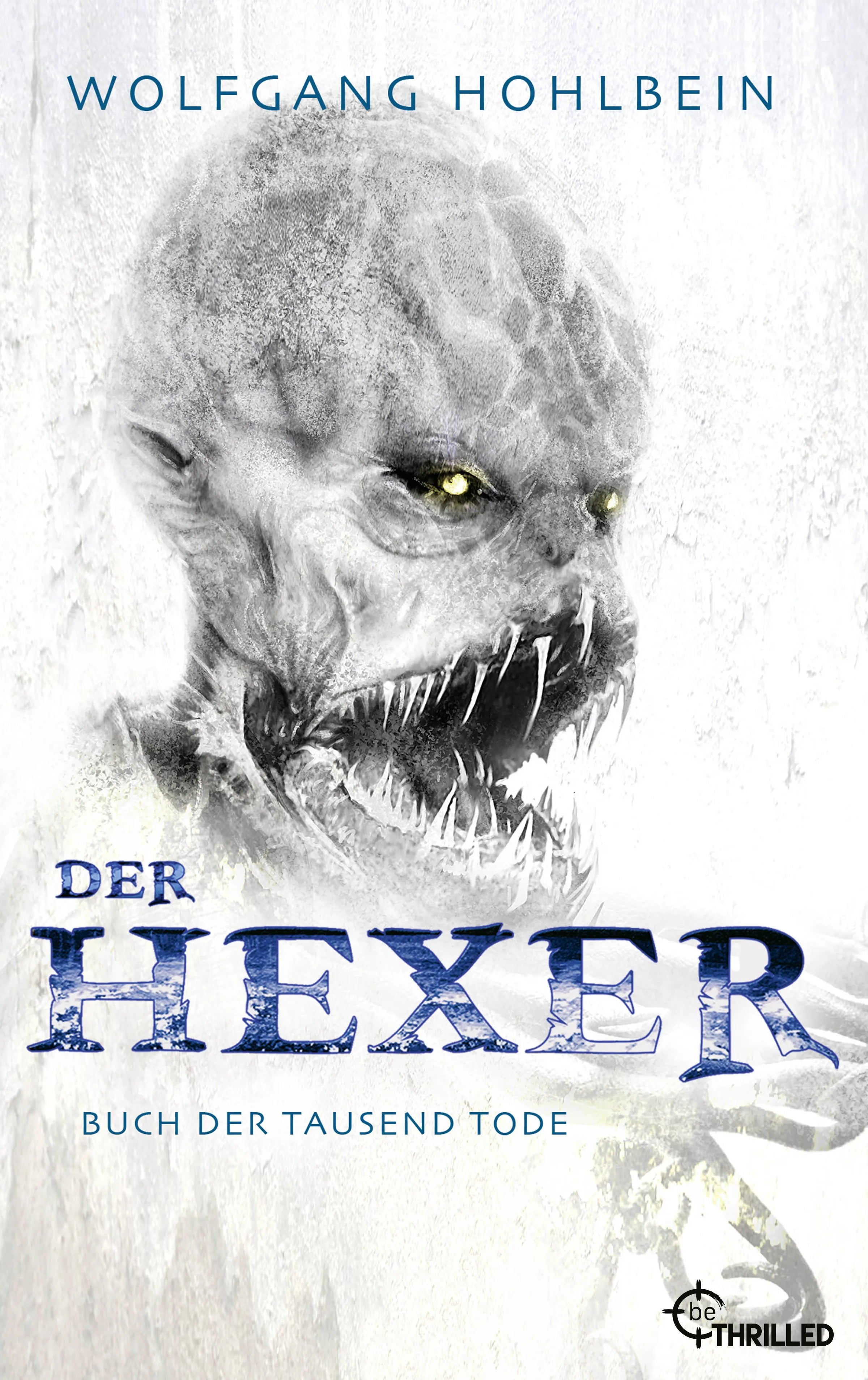 Cover: Der Hexer - Buch der tausend Tode (E-Book) von Wolfgang Hohlbein