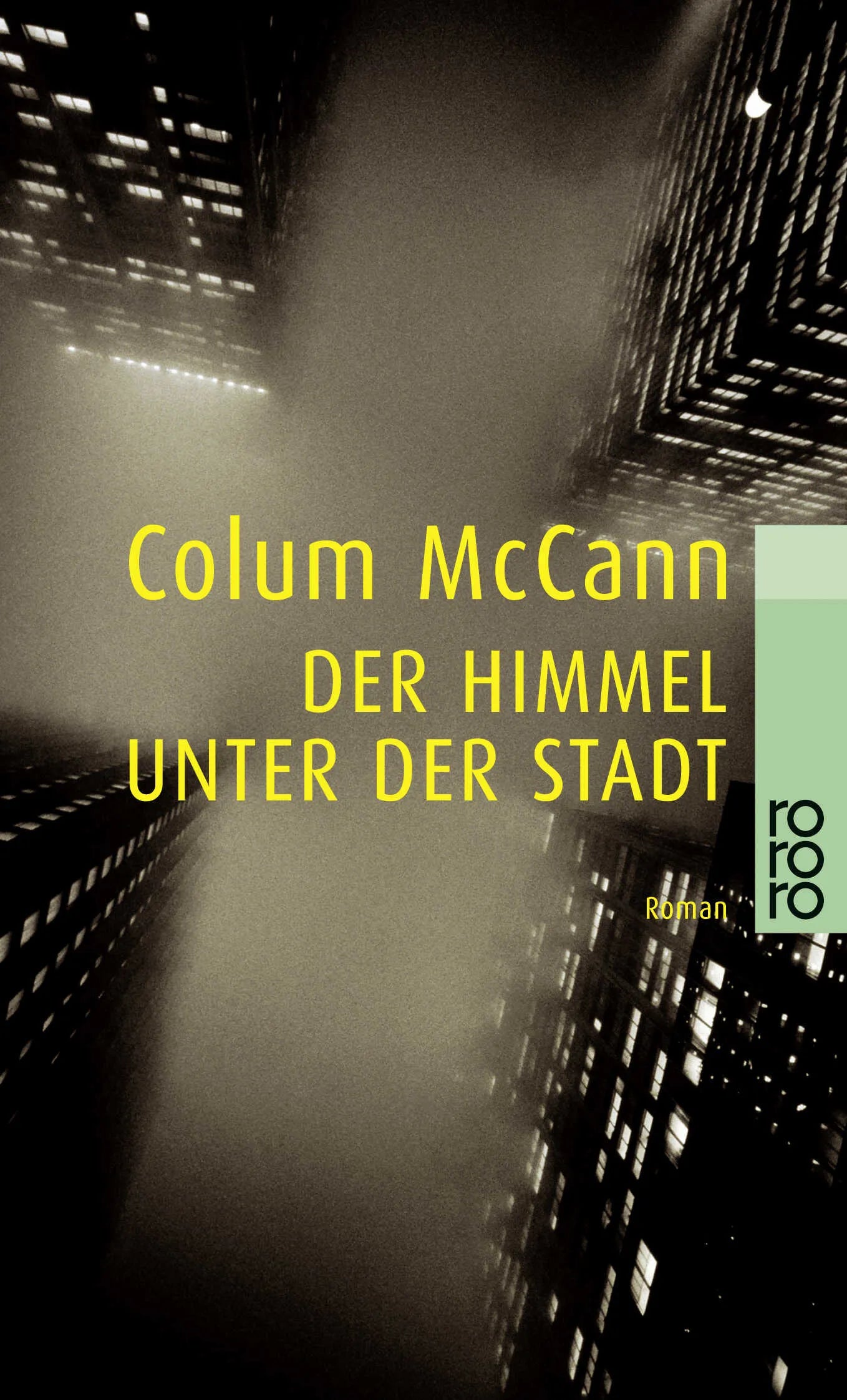 Buchcover von 'Der Himmel unter der Stadt' - Taschenbuch von Colum McCann