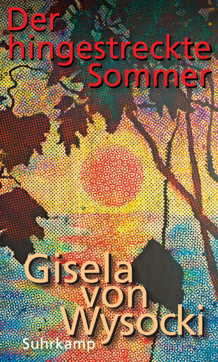 Buchcover von 'Der hingestreckte Sommer' - Gebundene Ausgabe von Gisela Wysocki