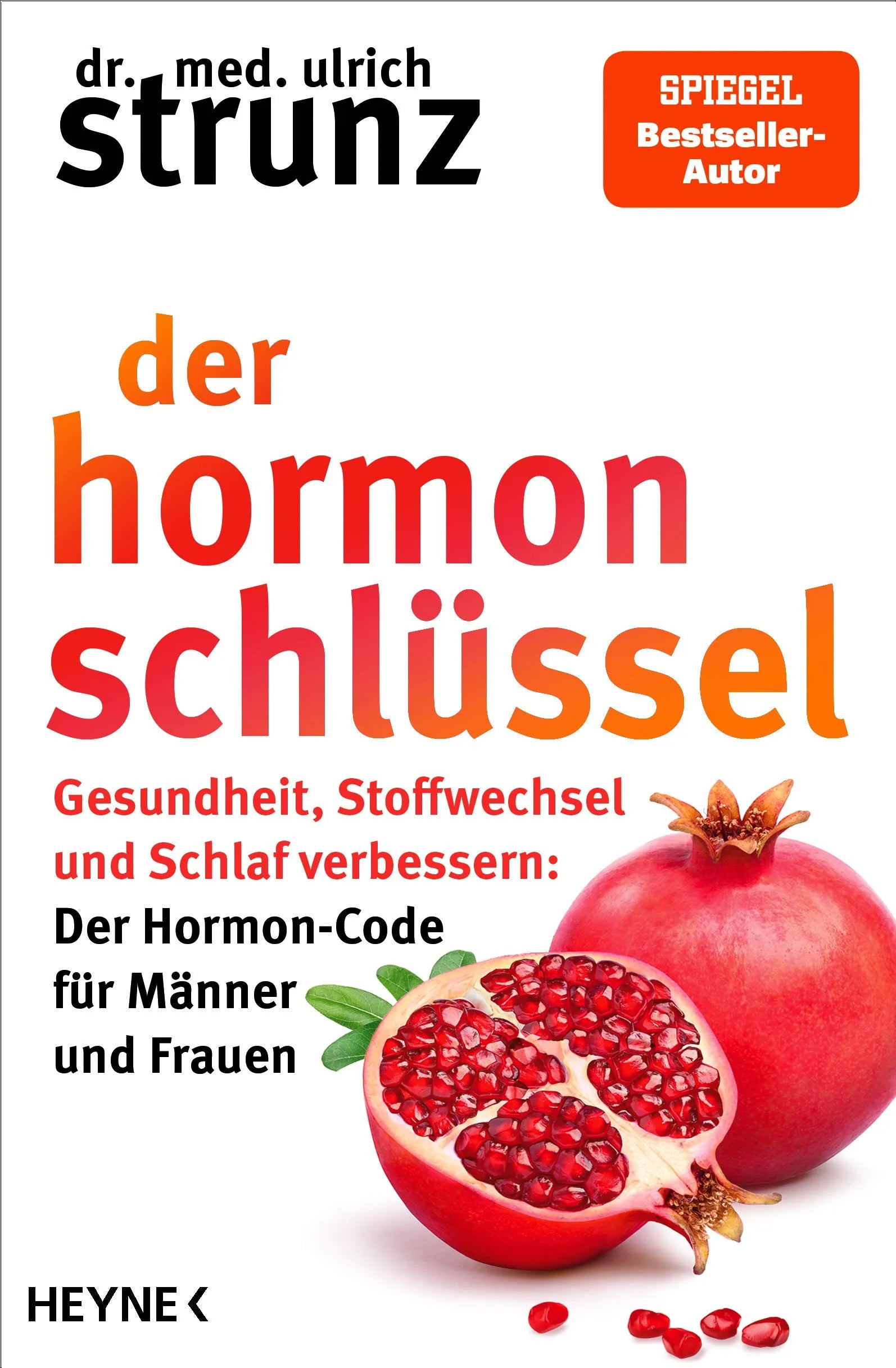 Cover: Der Hormon-Schlüssel (Paperback) von Ulrich Strunz