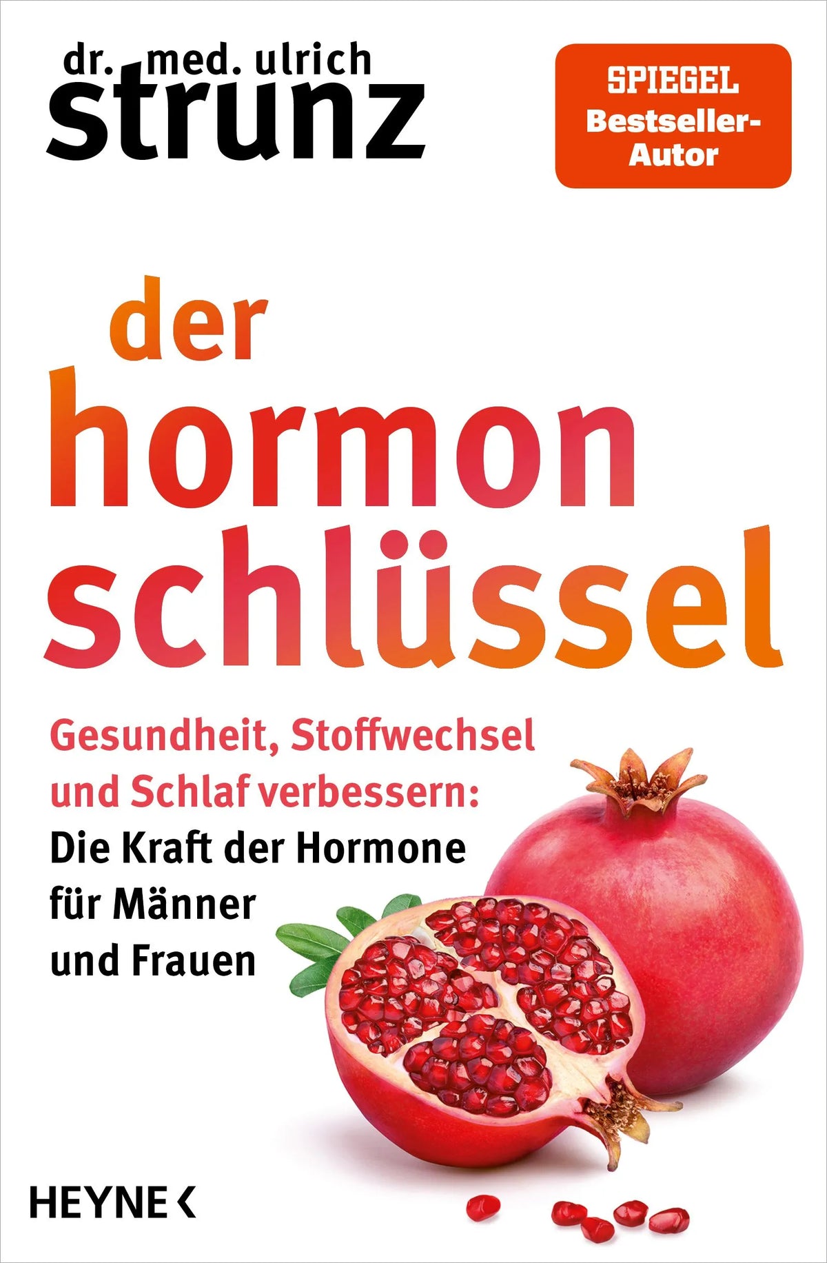 Cover: Der Hormon-Schlüssel (Paperback) von Ulrich Strunz