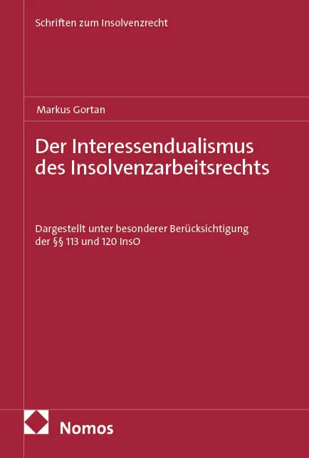 Cover: Der Interessendualismus des Insolvenzarbeitsrechts (E-Book) von Markus Gortan